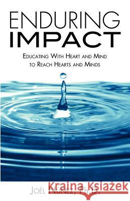 Enduring Impact Joël Núñez, PhD 9781624195181 Xulon Press - książka