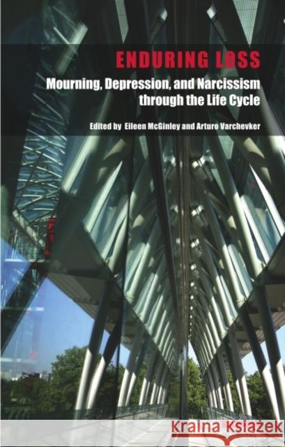 Enduring Loss: Mourning, Depression and Narcissism Through the Life Cycle  9781855756922 Karnac Books - książka