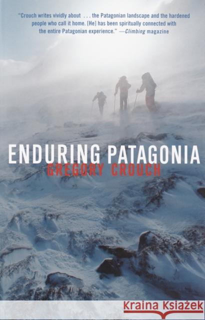 Enduring Patagonia Gregory Crouch 9780375761287 Random House Trade - książka