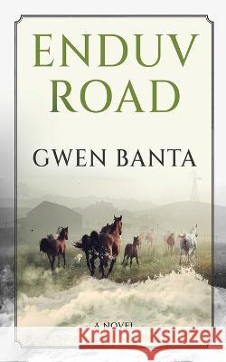 Enduv Road Gwen Banta 9784824174925 Next Chapter - książka