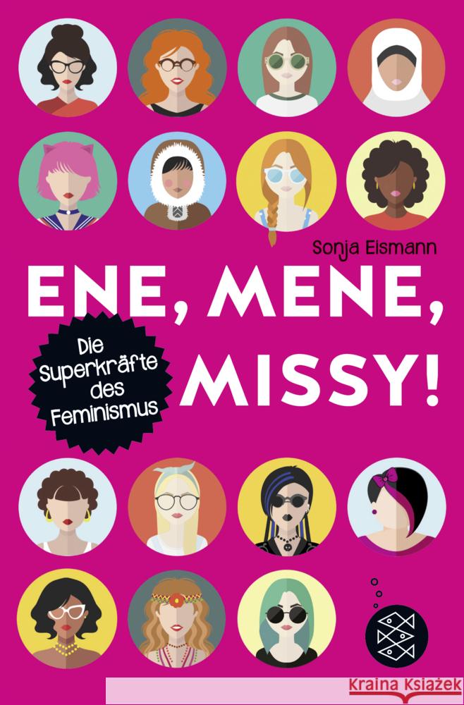 Ene, mene, Missy. Die Superkräfte des Feminismus Eismann, Sonja 9783733502591 FISCHER Kinder- und Jugendtaschenbuch - książka