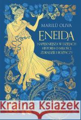 Eneida. Najpiękniejsza w dziejach historia.. Maril Oliva 9788324086825 Koncept - książka