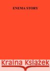 Enema Story Normane Cobbleson 9781403329820 Authorhouse