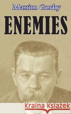Enemies Maxim Gorky 9781589634718 Fredonia Books (NL) - książka