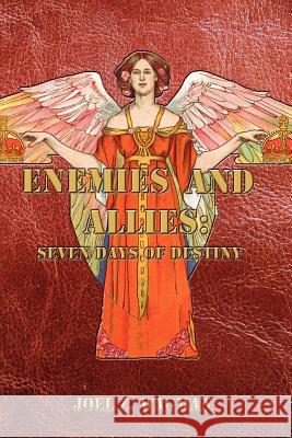 Enemies and Allies: Seven Days of Destiny Wagman, Joel Z. 9780981359359 Cybercom - książka