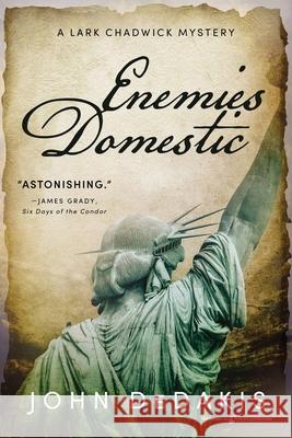 Enemies Domestic John Dedakis 9798890221537 Speaking Volumes LLC - książka
