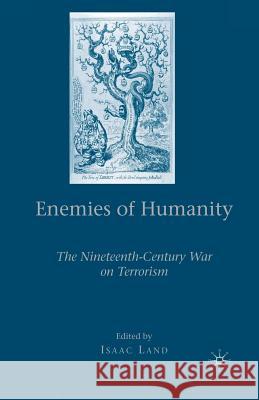 Enemies of Humanity: The Nineteenth-Century War on Terrorism Land, I. 9781349372317 Palgrave MacMillan - książka