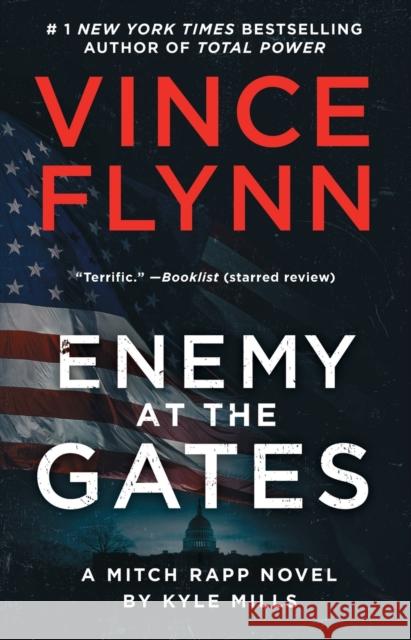 Enemy at the Gates Vince Flynn Kyle Mills 9781982165031 Atria/Emily Bestler Books - książka