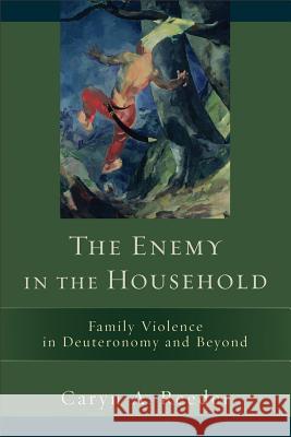 Enemy in the Household Caryn A Reeder   9780801048289 Baker Academic, Div of Baker Publishing Group - książka