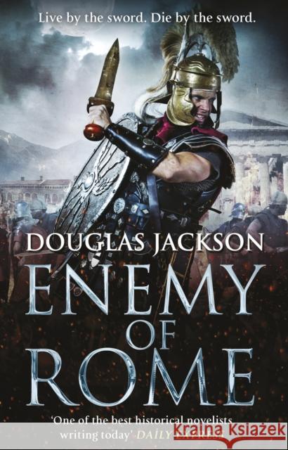 Enemy of Rome: (Gaius Valerius Verrens 5):  Bravery and brutality at the heart of a Roman Empire in the throes of a bloody civil war Douglas Jackson 9780552167949 CORGI BOOKS - książka