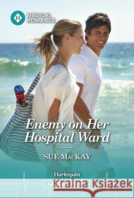 Enemy on Her Hospital Ward Sue MacKay 9781335993700 Harlequin Medical Romance - książka