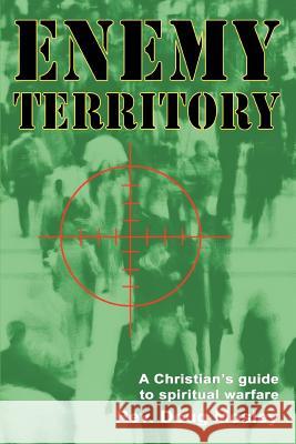 Enemy Territory: A Christian's guide to spiritual warfare Mosley, Doug 9780595435074 iUniverse - książka