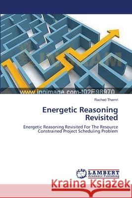 Energetic Reasoning Revisited Rached Thamri 9783659135484 LAP Lambert Academic Publishing - książka