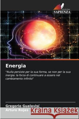 Energia Gualavisi, Gregorio, Rojas, Arturo 9786209340949 Edizioni Sapienza - książka