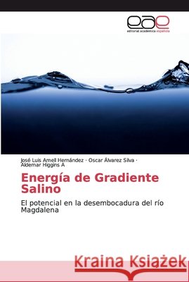 Energía de Gradiente Salino Amell Hernández, José Luis 9786200027511 Editorial Académica Española - książka