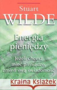 Energia pieniędzy Wilde Stuart 9788387025458 Medium - książka