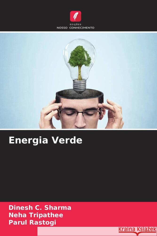 Energia Verde Sharma, Dinesh C., Tripathee, Neha, Rastogi, Parul 9786205433188 Edições Nosso Conhecimento - książka