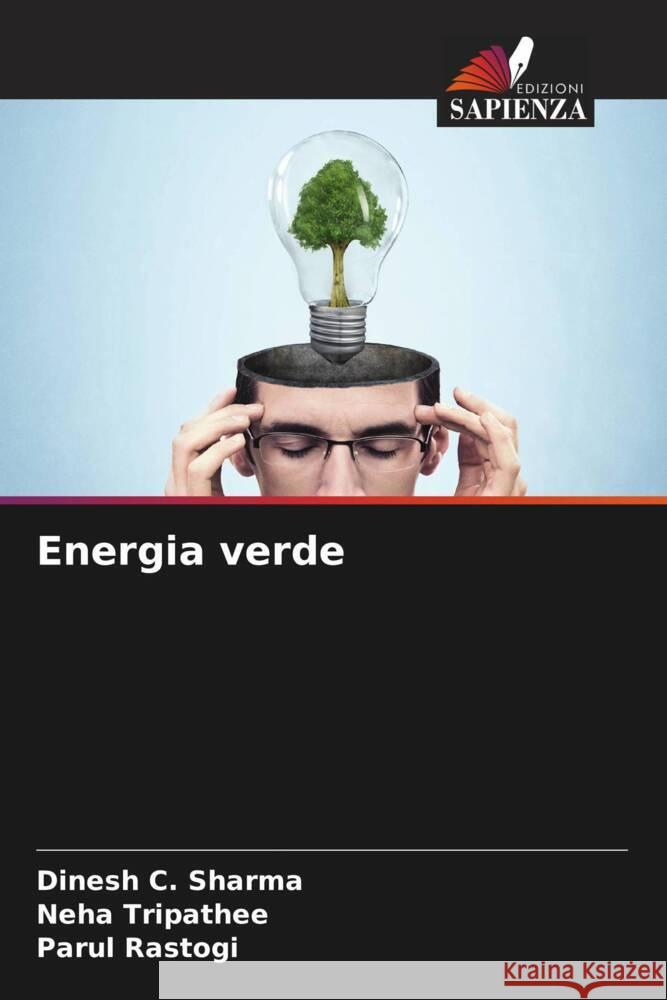 Energia verde Sharma, Dinesh C., Tripathee, Neha, Rastogi, Parul 9786205433218 Edizioni Sapienza - książka