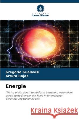 Energie Gualavisi, Gregorio, Rojas, Arturo 9786209348624 Verlag Unser Wissen - książka