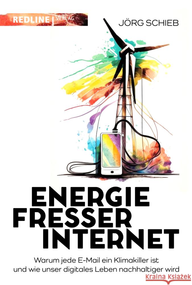 Energiefresser Internet Schieb, Jörg 9783868819427 Redline Verlag - książka
