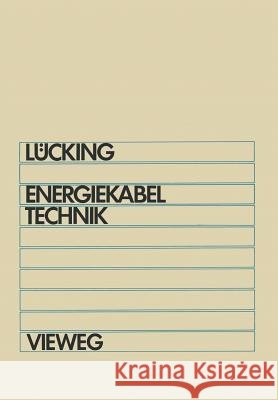 Energiekabeltechnik H. Wilhelm L 9783528035877 Vieweg+teubner Verlag - książka