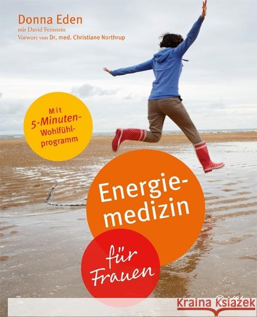 Energiemedizin für Frauen : Mit 5-Minuten-Wohlfühlprogramm Eden, Donna 9783867312042 VAK-Verlag - książka