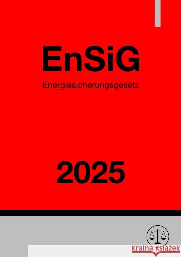 Energiesicherungsgesetz - EnSiG 2025 Studier, Ronny 9783819715440 epubli - książka
