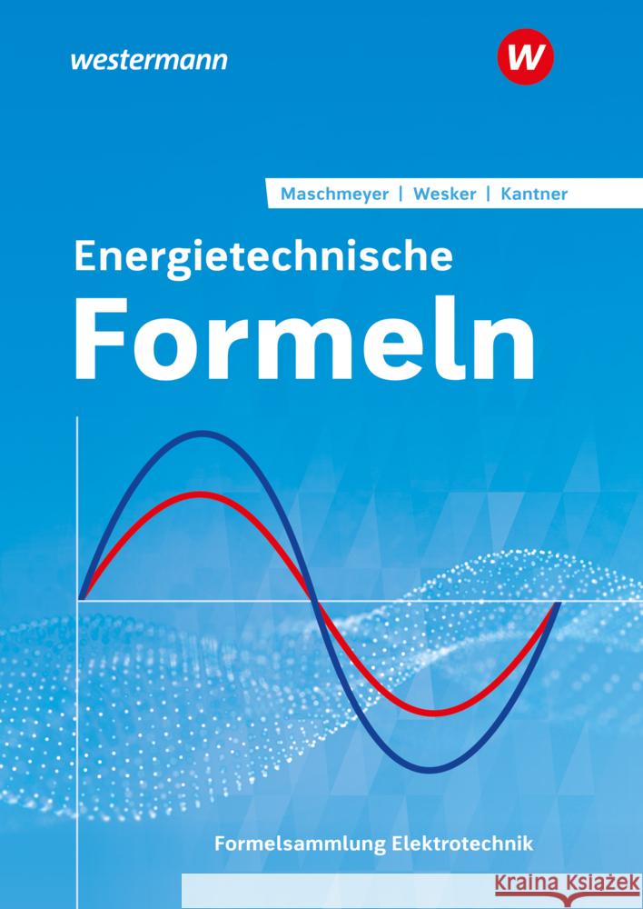 Energietechnische Formeln Maschmeyer, Uwe, Wesker, Gerhard, Kantner, Michael 9783427445234 Bildungsverlag EINS - książka