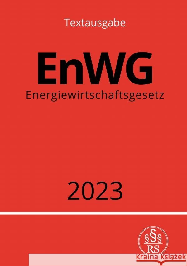 Energiewirtschaftsgesetz - EnWG 2023 Studier, Ronny 9783757531416 epubli - książka