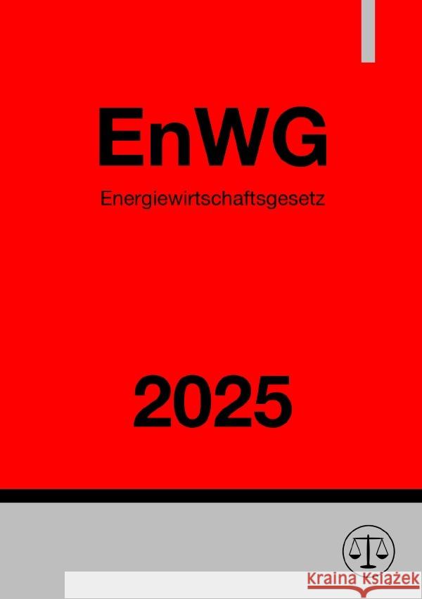 Energiewirtschaftsgesetz - EnWG 2025 Studier, Ronny 9783818770877 epubli - książka