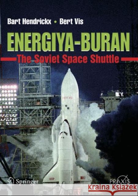 Energiya-Buran: The Soviet Space Shuttle Hendrickx, Bart 9780387698489 Springer - książka