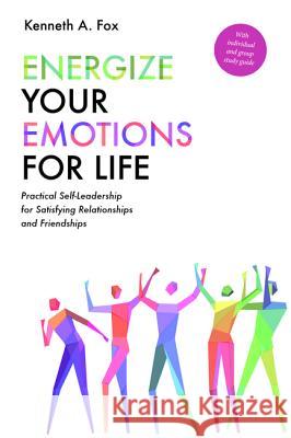 Energize Your Emotions for Life Kenneth A. Fox 9781532647901 Wipf & Stock Publishers - książka