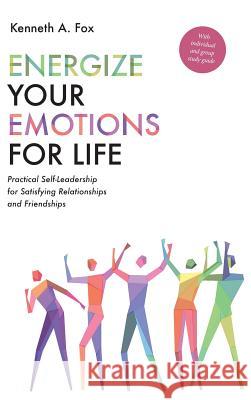 Energize Your Emotions for Life Kenneth A Fox 9781532647918 Wipf & Stock Publishers - książka