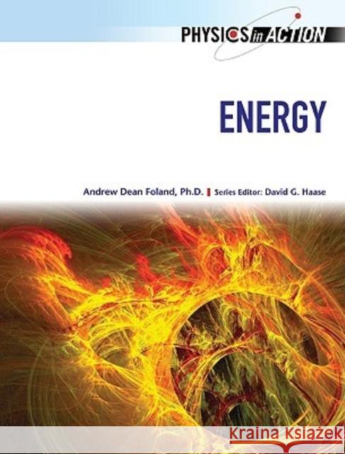 Energy Andrew Dean Foland David G. Haase 9780791089309 Chelsea House Publications - książka