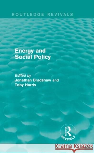 Energy and Social Policy (Routledge Revivals) Jonathan Bradshaw Toby Harris 9781138833159 Routledge - książka