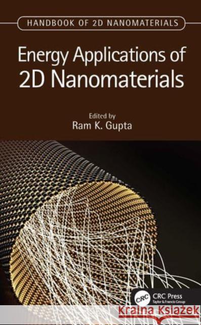 Energy Applications of 2D Nanomaterials Ram K. Gupta 9781032013909 CRC Press - książka