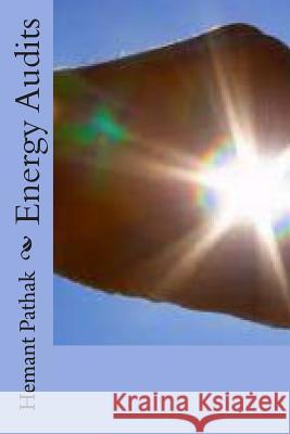 Energy Audits Dr Hemant Pathak 9781492920359 Createspace - książka