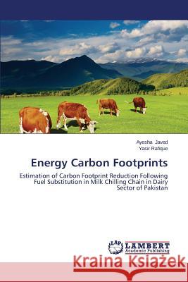 Energy Carbon Footprints Javed Ayesha 9783659649059 LAP Lambert Academic Publishing - książka