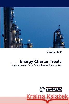 Energy Charter Treaty Muhammad Arif 9783838369310 LAP Lambert Academic Publishing - książka