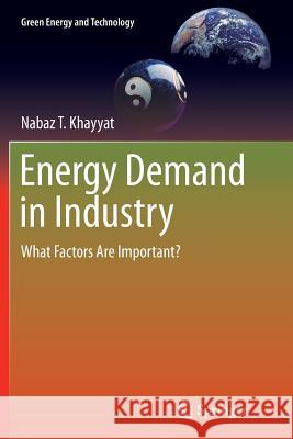 Energy Demand in Industry: What Factors Are Important? Khayyat, Nabaz T. 9789402404333 Springer - książka