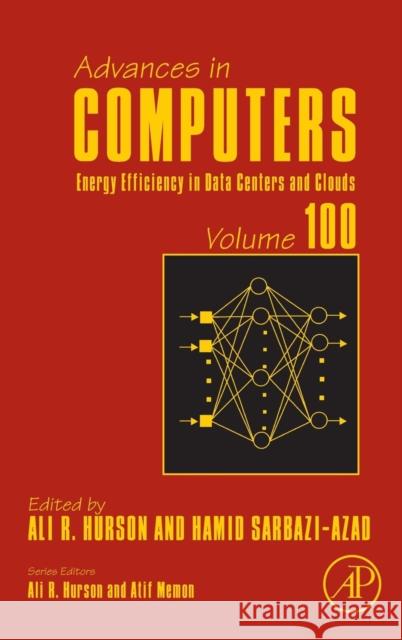 Energy Efficiency in Data Centers and Clouds: Volume 100 Namasudra, Suyel 9780128047781 Elsevier Science - książka