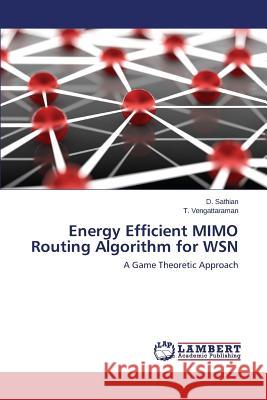 Energy Efficient MIMO Routing Algorithm for WSN D. 9783659663611 LAP Lambert Academic Publishing - książka