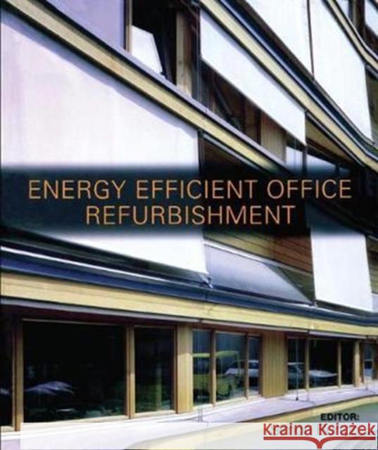 Energy-Efficient Office Refurbishment: Designing for Comfort Simon Burton 9781138408531 Routledge - książka