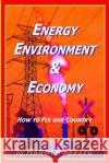 Energy, Environment, & Economy Harold Seelig Howard Huegel 9781492222897 Createspace