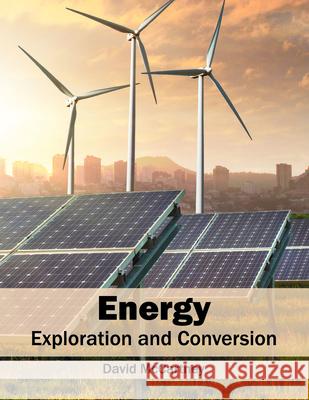Energy: Exploration and Conversion David McCartney 9781682862827 Syrawood Publishing House - książka