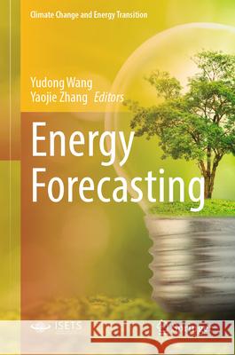 Energy Forecasting Yudong Wang Yaojie Zhang 9789819676545 Springer - książka