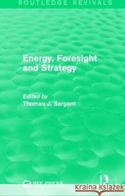 Energy, Foresight and Strategy  9781138999930 Taylor and Francis - książka