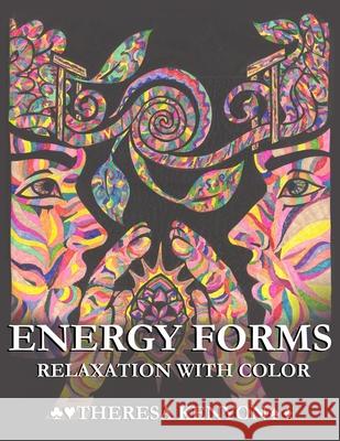 Energy Forms: Relaxation with Color Theresa Kenyon 9781517007751 Createspace - książka