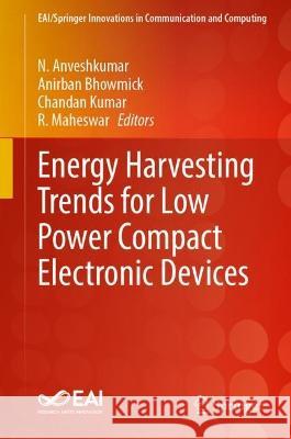 Energy Harvesting Trends for Low Power Compact Electronic Devices  9783031359644 Springer International Publishing - książka