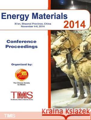 Energy Materials 2014: Conference Proceedings The Minerals Metals &. Materials Society 9783319485980 Springer - książka